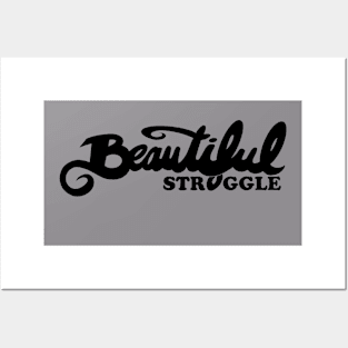 Beautiful Struggle Posters and Art